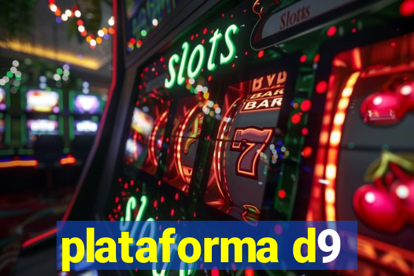 plataforma d9